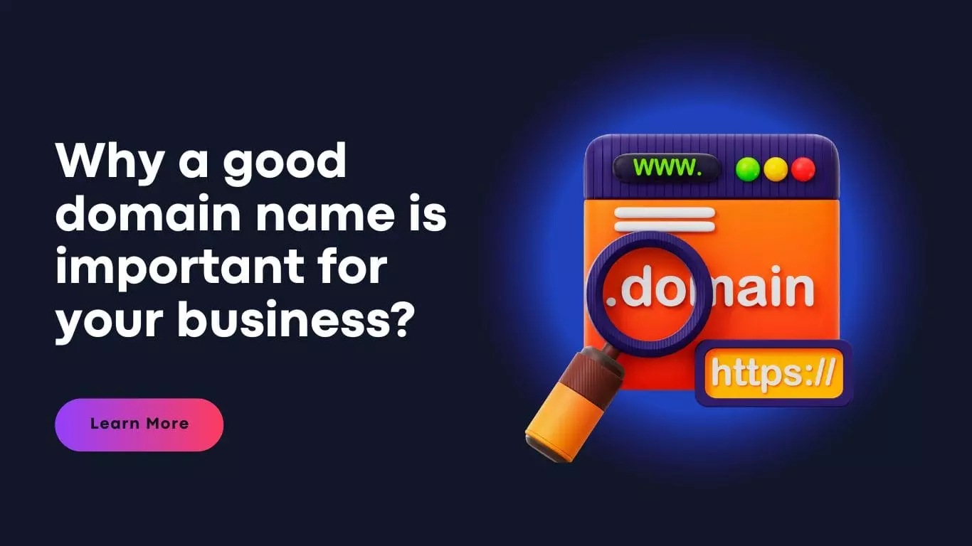 Why a good domain name is important for your business